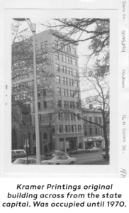 Kramer Printing original building across from the WI state capital.